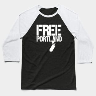 FREE PORTLAND - FREE SPEECH SHOP Baseball T-Shirt